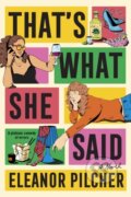 Kniha: That's What She Said (Pilcher Eleanor). Avon, 2025 Kniha: That's What She Said (Pilcher Eleanor). Avon, 2025