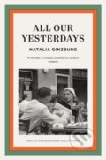 Kniha: All Our Yesterdays (Natalie Ginzburg). Daunt Books, 2022 Kniha: All Our Yesterdays (Natalie Ginzburg). Daunt Books, 2022