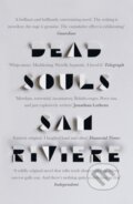 Kniha: Dead Souls (Sam Riviere). Weidenfeld and Nicolson, 2022 Kniha: Dead Souls (Sam Riviere). Weidenfeld and Nicolson, 2022