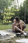 Kniha: And Their Children After Them (Nicolas Mathieu). Sceptre, 2021 Kniha: And Their Children After Them (Nicolas Mathieu). Sceptre, 2021