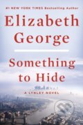 Kniha: Something to Hide (Elizabeth George). Viking, 2022 Kniha: Something to Hide (Elizabeth George). Viking, 2022
