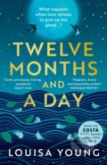 Kniha: Twelve Months and a Day (Louisa Young). The Borough Press, 2023 Kniha: Twelve Months and a Day (Louisa Young). The Borough Press, 2023
