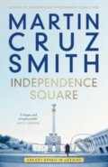 Kniha: Independence Square (Martin Cruz Smith). Simon & Schuster, 2023 Kniha: Independence Square (Martin Cruz Smith). Simon & Schuster, 2023