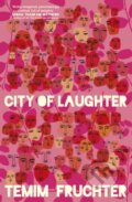 Kniha: City of Laughter (Temim Fruchter). Dialogue, 2024 Kniha: City of Laughter (Temim Fruchter). Dialogue, 2024