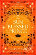 Kniha: The Sun Blessed Prince (Lindsey Byrd). Tor, 2025 Kniha: The Sun Blessed Prince (Lindsey Byrd). Tor, 2025