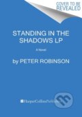 Kniha: Standing in the Shadows (Peter Robinson). , 2023 Kniha: Standing in the Shadows (Peter Robinson). , 2023