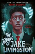 Kniha: The Taking of Jake Livingston (Ryan Douglass). Andersen, 2022 Kniha: The Taking of Jake Livingston (Ryan Douglass). Andersen, 2022