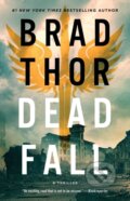 Kniha: Dead Fall (Brad Thor). , 2025 Kniha: Dead Fall (Brad Thor). , 2025