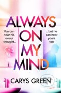 Kniha: Always on My Mind (Carys Green). Harvill Secker, 2025 Kniha: Always on My Mind (Carys Green). Harvill Secker, 2025