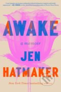 Kniha: Awake (Jen Hatmaker). , 2025 Kniha: Awake (Jen Hatmaker). , 2025
