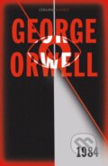Kniha: 1984 Nineteen Eighty-Four (George Orwell). William Collins, 2021 Kniha: 1984 Nineteen Eighty-Four (George Orwell). William Collins, 2021