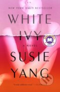 Kniha: White Ivy (Susie Yang). Scribner, 2021 Kniha: White Ivy (Susie Yang). Scribner, 2021