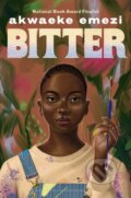 Kniha: Bitter (Akwaeke Emezi). Knopf Books for Young Readers, 2022 Kniha: Bitter (Akwaeke Emezi). Knopf Books for Young Readers, 2022