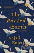 Kniha: The Parted Earth (Anjali Enjeti). Hub City Press, 2022 Kniha: The Parted Earth (Anjali Enjeti). Hub City Press, 2022