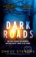Kniha: Dark Roads (Chevy Stevens). Sphere, 2022 Kniha: Dark Roads (Chevy Stevens). Sphere, 2022