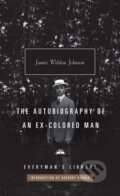 Kniha: The Autobiography of an Ex-Colored Man (James Weldon Johnson). Everyman, 2022 Kniha: The Autobiography of an Ex-Colored Man (James Weldon Johnson). Everyman, 2022