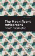 Kniha: The Maginificent Ambersons (Booth Tarkington). , 2023 Kniha: The Maginificent Ambersons (Booth Tarkington). , 2023