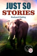 Kniha: Just So Stories (Rudyard Kipling). , 2023 Kniha: Just So Stories (Rudyard Kipling). , 2023