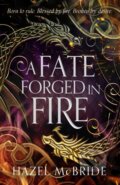 Kniha: A Fate Forged in Fire, 2025 Kniha: A Fate Forged in Fire, 2025