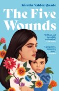 Kniha: The Five Wounds (Kirstin Valdez Quade). Tuskar Rock Press, 2022 Kniha: The Five Wounds (Kirstin Valdez Quade). Tuskar Rock Press, 2022