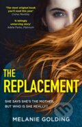 Kniha: The Replacement (Melanie Golding). HQ, 2022 Kniha: The Replacement (Melanie Golding). HQ, 2022