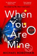 Kniha: When You Are Mine, 2022 Kniha: When You Are Mine, 2022