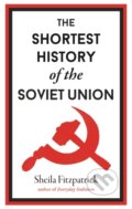 Kniha: The Shortest History of the Soviet Union (Sheila Fitzpatrick). Old Street Publishing, 2022 Kniha: The Shortest History of the Soviet Union (Sheila Fitzpatrick). Old Street Publishing, 2022