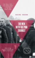 Kniha: The Men With the Pink Triangle (Heinz Heger). Haymarket Books, 2023 Kniha: The Men With the Pink Triangle (Heinz Heger). Haymarket Books, 2023