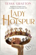 Kniha: Lady Hotspur (Tessa Gratton). HarperCollins, 2021 Kniha: Lady Hotspur (Tessa Gratton). HarperCollins, 2021