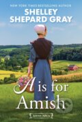 Kniha: A Is for Amish (Shelley Shepard Gray). Kensington Publishing Corporation, 2024 Kniha: A Is for Amish (Shelley Shepard Gray). Kensington Publishing Corporation, 2024