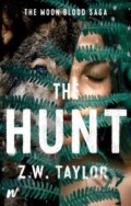 Kniha: The Hunt (Z. W. Taylor). Wattpad Books, 2024 Kniha: The Hunt (Z. W. Taylor). Wattpad Books, 2024