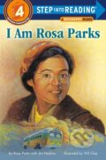 Kniha: I Am Rosa Parks (Jim Haskins a Rosa Parks). , 2021 Kniha: I Am Rosa Parks (Jim Haskins a Rosa Parks). , 2021