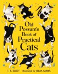 Kniha: Old Possum's Book of Practical Cats (T. S. Eliot). Faber and Faber, 2023 Kniha: Old Possum's Book of Practical Cats (T. S. Eliot). Faber and Faber, 2023