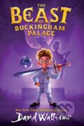 Kniha: Beast of Buckingham Palace (David Walliams). HarperCollins, 2023 Kniha: Beast of Buckingham Palace (David Walliams). HarperCollins, 2023
