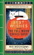 Kniha: Best Wishes from the Full Moon Coffee Shop, 2025 Kniha: Best Wishes from the Full Moon Coffee Shop, 2025