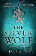 Kniha: The Silver Wolf (J. C. Harvey). Atlantic Books, 2022 Kniha: The Silver Wolf (J. C. Harvey). Atlantic Books, 2022