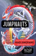 Kniha: Jumpnauts (Hao Jingfang). Head of Zeus, 2024 Kniha: Jumpnauts (Hao Jingfang). Head of Zeus, 2024
