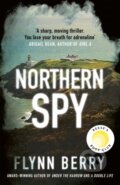 Kniha: Northern Spy (Flynn Berry). Weidenfeld and Nicolson, 2022 Kniha: Northern Spy (Flynn Berry). Weidenfeld and Nicolson, 2022