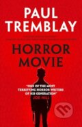 Kniha: Horror Movie (Paul Tremblay). Titan Books, 2025 Kniha: Horror Movie (Paul Tremblay). Titan Books, 2025