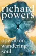 Kniha: Operation Wandering Soul (Richard Powers). Cornerstone, 2025 Kniha: Operation Wandering Soul (Richard Powers). Cornerstone, 2025