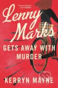 Kniha: Lenny Marks Gets Away With Murder (Kerryn Mayne). , 2023 Kniha: Lenny Marks Gets Away With Murder (Kerryn Mayne). , 2023