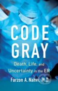 Kniha: Code Gray (Farzon A Nahvi). Simon & Schuster, 2023 Kniha: Code Gray (Farzon A Nahvi). Simon & Schuster, 2023