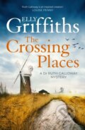 Kniha: The Crossing Places (Elly Griffiths). Quercus, 2025 Kniha: The Crossing Places (Elly Griffiths). Quercus, 2025