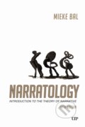 Kniha: Narratology (Mieke Bal). University of Toronto, 2025 Kniha: Narratology (Mieke Bal). University of Toronto, 2025