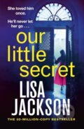 Kniha: Our Little Secret (Lisa Jackson). Hodder Paperback, 2025 Kniha: Our Little Secret (Lisa Jackson). Hodder Paperback, 2025