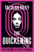 Kniha: The Quickening (Talulah Riley). Hodder Paperback, 2022 Kniha: The Quickening (Talulah Riley). Hodder Paperback, 2022
