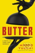 Kniha: Butter (Asako Yuzuki). Ecco, 2024 Kniha: Butter (Asako Yuzuki). Ecco, 2024