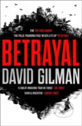Kniha: Betrayal (David Gilman). Head of Zeus, 2022 Kniha: Betrayal (David Gilman). Head of Zeus, 2022