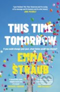Kniha: This Time Tomorrow (Emma Straub). Michael Joseph, 2022 Kniha: This Time Tomorrow (Emma Straub). Michael Joseph, 2022