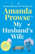 Kniha: My Husband's Wife (Amanda Prowse). Aria, 2025 Kniha: My Husband's Wife (Amanda Prowse). Aria, 2025